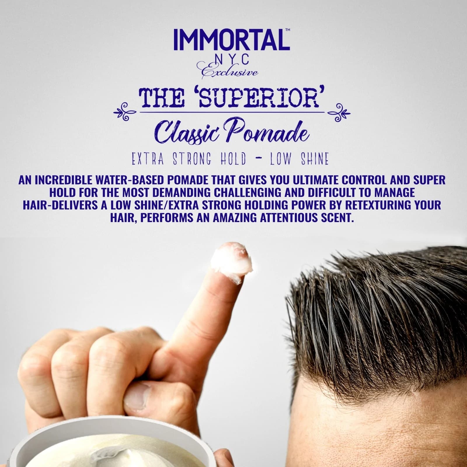 Immortal NYC The Superior Classic Pomade Poster